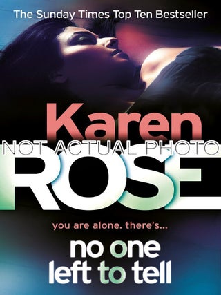 Item #DM140_GU2 No One Left To Tell (The Baltimore Series Book 2) by Karen Rose. Karen Rose